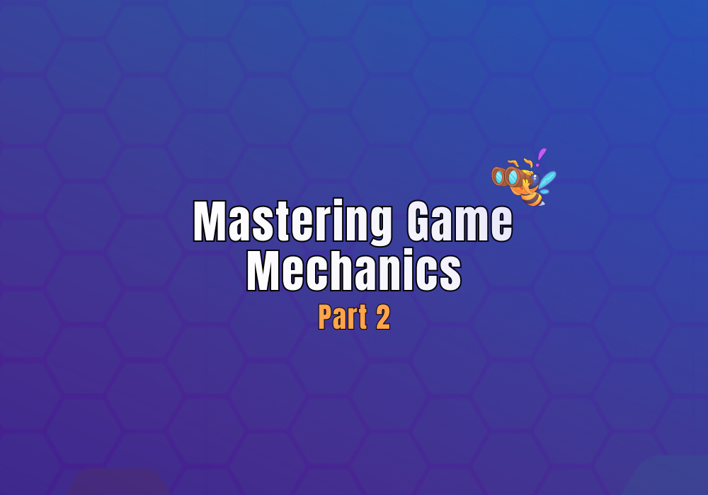 Mechanics 101: Understanding The Basics Of Game Design