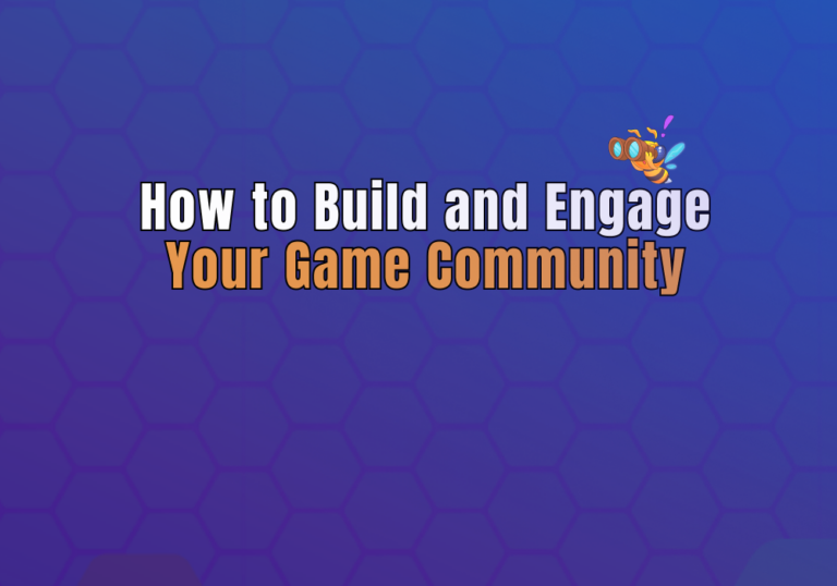 How to Build and Engage with Your Game Community