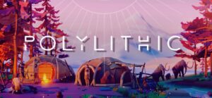 Explore a world of crafting items and building bases to grow your tribe in a captivating journey through time with Polylithic!