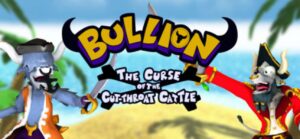 Discover Bullion - The Curse of the Cut-Throat Cattle, a thrilling game where a crew of scurvy sea-bulls provoked the anger of the gods!