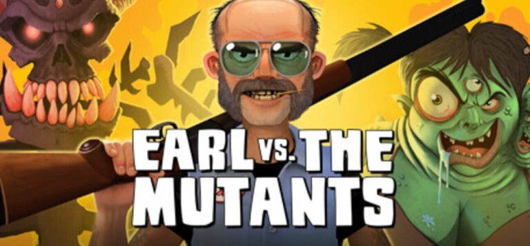 Save the World in Earl vs. the Mutants!